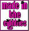 Made In The Eighties