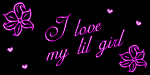 I love my lil girl