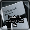 (backspace) <---- i wish this worked