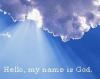 Hello my name is God