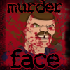 Murder Face