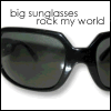 Big Sunglasses