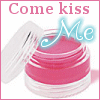 Come Kiss Me