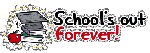 School's out forever