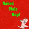 naked mole rap